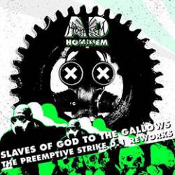 Ad Hominem : Slaves of God to the Gallows (The Preemptive Strike 0.1 Reworks)